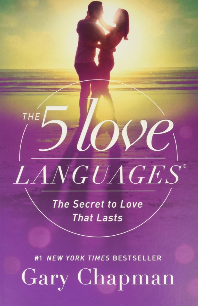 The 5 Love languages: The Secret to Love that Lasts Gary Chapman